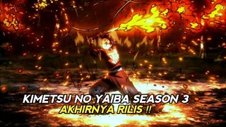 ★INFO RESMI★ tanggal jadwal kimetsu no yaiba season 3 siap mengejutkan para penonton dunia 🔥🔥