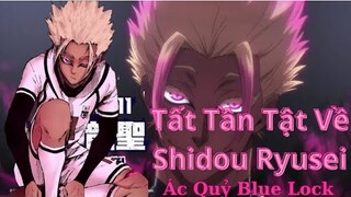 Blue Lock|Tất Tần Tật Về Shidou Ryusei - Ác Quỷ Blue Lock|Hồ Sơ Nhân Vật #41|GSANIME.