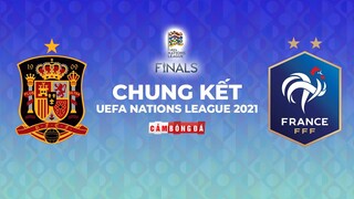 CHUNG KẾT UEFA NATIONS LEAGUE 2021 | TÂY BAN NHA ĐỤNG ĐỘ PHÁP – LONG HỔ TRANH ĐẤU