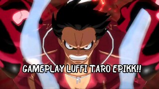 Gameplay LUFFI TARO (ONE PIECE FIGHTING PATH)