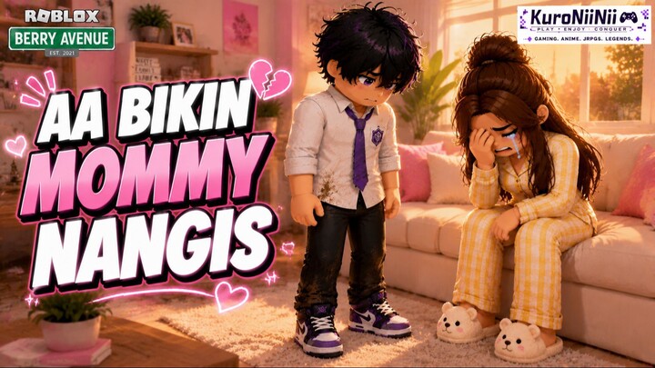 AA Bandel Banget Sampai Mommy Nangis! Berry Avenue Roblox Indonesia