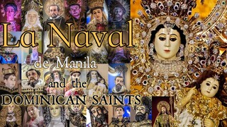 LA NAVAL DE MANILA Solemn Feast Day 2021 and the Dominican Saints || Adios Reina del Cielo