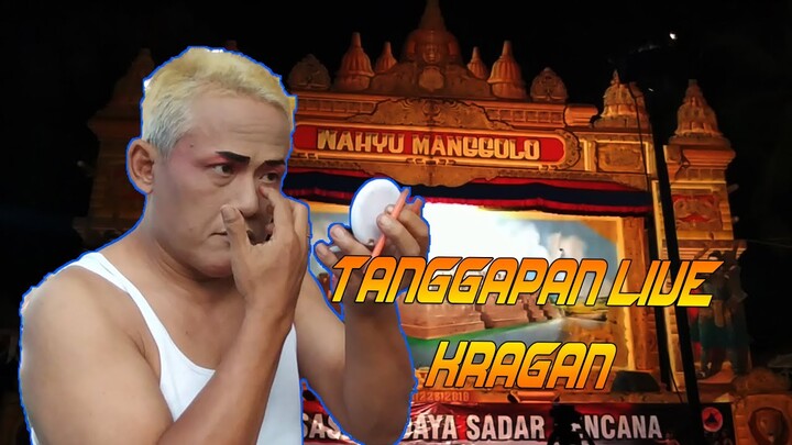 TANGGAPAN LIVE KRAGAN