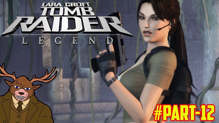 Nostalgia Tomb Raider: Legend | Part 12