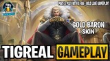 TIGREAL "Gold Baron" GAMEPLAY PART 3 | PLAY WITH A FAN + GOLD LANE | MLBB