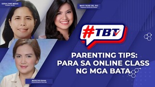 #TBT EPISODE 5: Parenting Tips: Para sa Online Class ng mga Bata