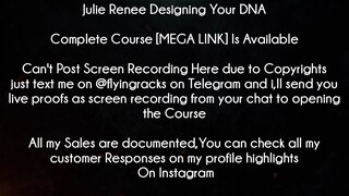 Julie Renee Designing Your DNA Course Download