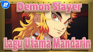 Demon Slayer
Lagu Utama Mandarin_2