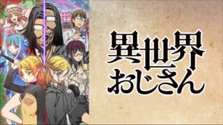 Isekai Ojisan Ep-13(English sub)(1080Quality)