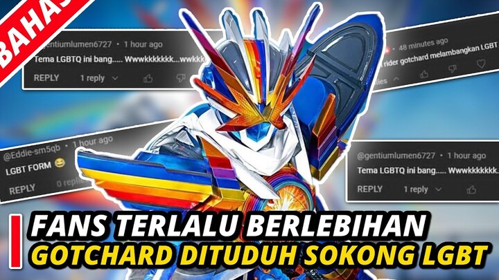 CERITA KAMEN RIDER GOTCHARD  DITUDUH SUPPORT LGBT!!! MAKIN PELIK AJA