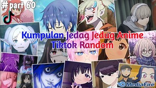 Kumpulan Jedag Jedug Anime Tiktok random Terbaru & Terkeren 2024🎧✨