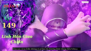 Đấu Phá Thương Khung Phần 5 Tập 149 Vietsub Thuyết Minh 1080P | 斗破苍穹年番 第149集 | HHTQ Thắng channel