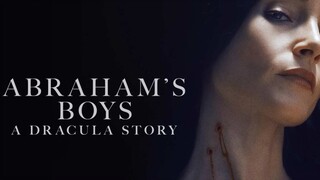 Abraham’s Boys: A Dracula Story (2025) with English Subtitle