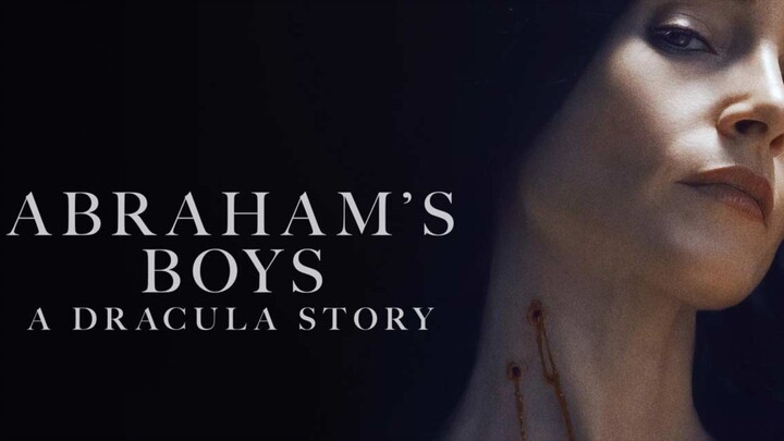 Abraham’s Boys: A Dracula Story (2025) with English Subtitle