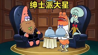 Patrick để râu và trở thành một quý ông. Anh chơi với Squidward và bỏ rơi Sponge.