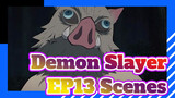 Demon Slayer|Chototsumōshin! EP13 Scenes