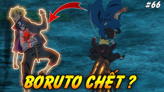 Naruto Bất Lực Nhìn Boruto Chết | Sức Mạnh Từ Ấn Karma Của Kawaki - Phân Tích Boruto Chap 66