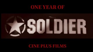 One Year of CinePlus' SOLDIER #Soldier