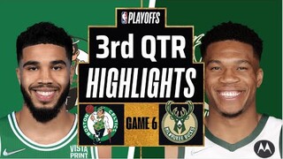 Milwaukee Bucks vs Boston Celtics game 6: 3rd Qtr Highlights | May 13 | NBA 2022 Playoffs