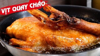 Cách làm VỊT QUAY CHẢO ngon đẹp đơn giản không cần lò nướng - Món Ăn Ngon