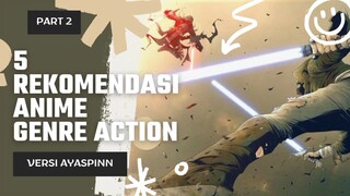 5 REKOMENDASI ANIME GENRE ACTION [PART II]