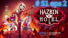 Hazbin hotel S1 eps 2 { sub indo }