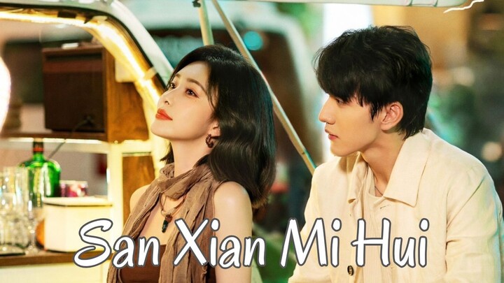 San Xian Mi Hui Subtitle Bahasa Indonesia - Rekomendasi Drachin Terbaru