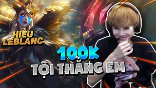 [ SERI RANK THÁCH ĐẤU ] - CÂU CHUYỆN THẰNG VỀ EM HIẾU LEBLANC BỊ DỤ 100K | GẦY BEST LEESIN