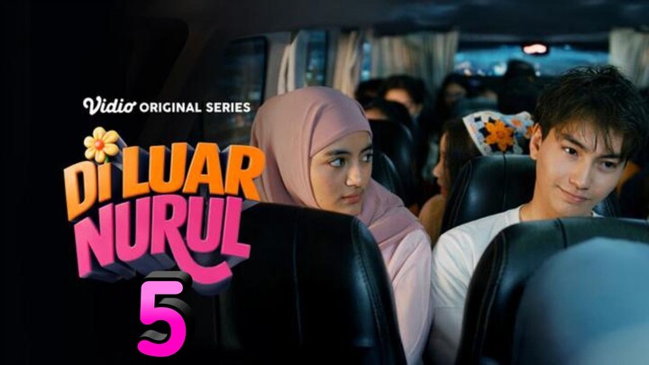 Di Luar Nurul Episode 5 No Tipu-Tipu