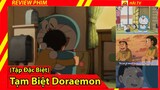 Review Phim Doraemon Tập Đặc Biệt(đặc biệt)/Tạm biệt Doraemon/Đôi Bạn Thân Từ Đây Lìa Xa Nhau