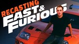 Recasting Fast and the Furious for Today - Fast X