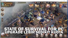 TERNYATA STATE OF SURVIVAL FOR PC UKURANNYA KECIL BANGET