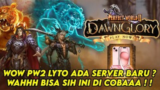 MMORPG PW2 INDONESIA NGELUARIN SERVER BARU ? NOSTALGIA NIH GASS COBAA !  - PERFECT WORLD 2 DAWNGLORY