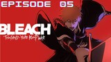 Bĺēāčh Thousand Year BLOOD WAR Episode 05
