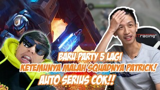 DARI KEMARIN LAGI ASIK SOLO.. PAS MAIN PARTY 5.. KETEMUNYA MALAH SQUADNYA PATRICK COK!!