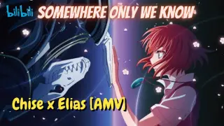 Chise x Elias [AMV] // Somewhere Only We Know