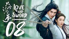 🇨🇳EP08 | Love and Sword (2025) [EngSub]