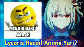 Jangan Nonton Lycoris Recoil!!!😱