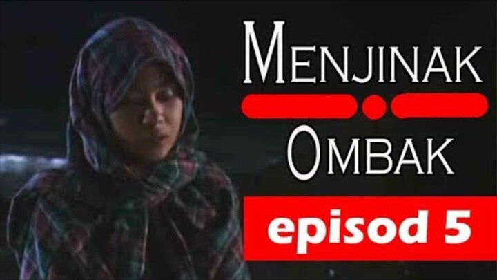 [FULL] Menjinak Ombak | Episod 5