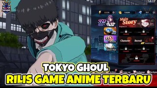 GAME BARU DARI ANIME HOROR TOKYO GHOUL - BREAK THE CHAINS GAMEPLAY