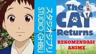 REKOMENDASI ANIME BUAT CAT LOVERS | THE CAT RETURNS | GHIBLI STUDIO