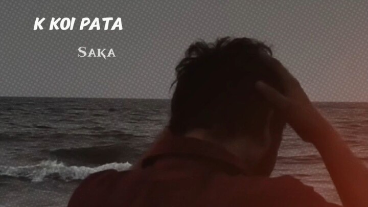 k koi pata na laga sake