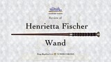 Henrietta Fischer Wand - The Noble Collection
