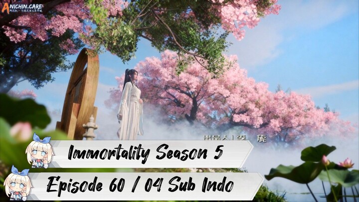 [ EPISODE 60 / 04 ] Immortality Season 5 - 1080p Super Duper HD Sub Indo