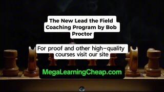 The New Lead the Field Coaching Program by Bob Proctor
