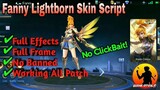 New Fanny Lightborn Skin Script Update All patch | No Banned | Mobile Legends