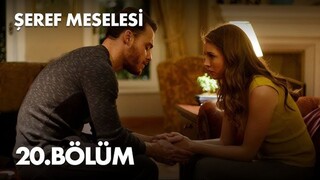 Seref Meselesi VOSTFR - Épisode 20