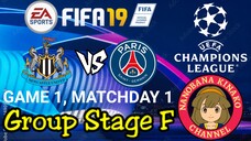 FIFA 19: UEFA Champions League | Newcastle Utd 🏴 VS 🇫🇷 PSG (Group F)