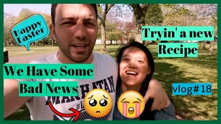 LIFE IN UK: BAD NEWS On Easter DAY | Filipino And Romanian Couple || VLOG 18