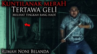 🔴 1179- KOCAK !!! KUNTILANAK MERAH TERTAWA GELI KETIKA MELIHAT TINGKAH BANG HADI | ADU NYALI